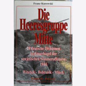 Kurowski Die Heeresgruppe Mitte Sommeroffensive 1944 Witebsk Bobruisk Minsk