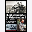 Leibstandarte Griechenland: Das I. Bataillon im...