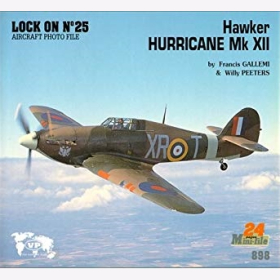 Hawker Hurricane Mk XII Lock on N&deg;25 Military Photo File Verlinden Gallemi Peeters Modellbau Originalaufnahmen