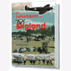 Garcia Die Luftschlacht um England Luftwaffe 1940 2. Weltkrieg Luftkampftaktik