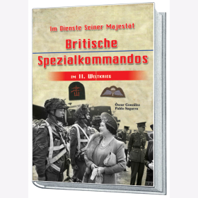 Gonzalez Britische Spezialkommandos Im Dienste Seiner Majest&auml;t 2. Weltkrieg Sto&szlig;trupps Fallschirmj&auml;ger