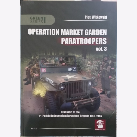 Witkowski Operation Market Garden Paratroopers Transport Polish 1941-1945 Brigade