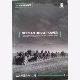 Ranger German Horse Power Horse Drawn Elements of the German Army