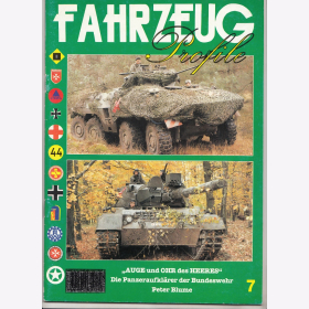 FAHRZEUG Profile 07: &quot;AUGE und OHR des HEERES&quot;. Die Panzeraufkl&auml;rer der Bundeswehr Peter Blume RAR