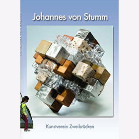 Johannes von Stumm Kunstverein Zweibr&uuml;cken Bildhauer