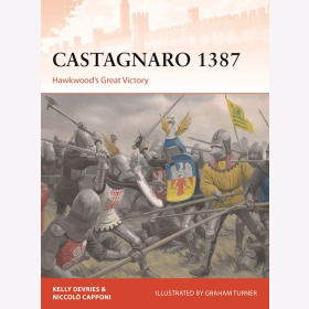 Castagnaro 1387 Hawkwood&acute;s Great Victory Osprey Campaign 337