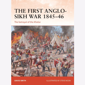 The First Anglo-Sikh War 1845-1846. The betrayal of the Khalsa Osprey Campaign 338