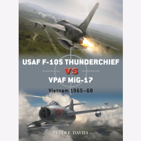 USAF F-105 Thunderchief vs VPAF Mig-17. Vietnam 1965-68 Osprey Duel 95
