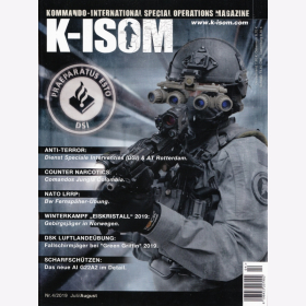 K-ISOM 4/2019 Juli/August Dienst Speciale Interventies Fernsp&auml;her-&Uuml;bung Gebirgsj&auml;ger Counter Narcotics