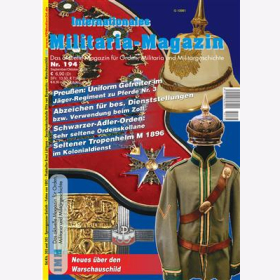 IMM 194 Das aktuelle Magazin Orden Militaria Milit&auml;rgeschichte J&auml;ger-Regiment Warschauschild Tropenhelm