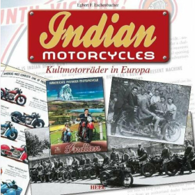Eschenbacher Indian Motorcycles Kultmotorr&auml;der in Europa
