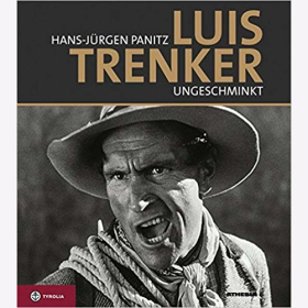 Panitz Luis Trenker Ungeschminkt inklusive DVD
