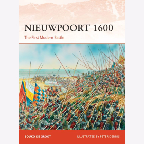 Nieuwpoort 1600 The First Modern Battle Osprey Campaign 334