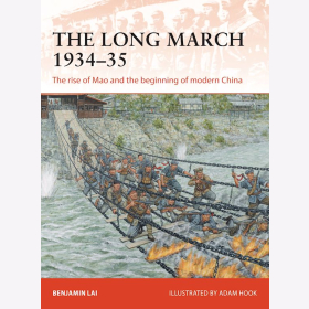 The Long March 1934-35 The rise of Mao and the beginning of modern China Osprey Campaign 341