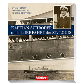 Lipsky / Uhlig / Glaevecke Kapit&auml;n Schr&ouml;der und die Irrfahrt der St. Louis