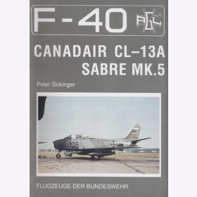 Canadair CL-13A Sabre Mk.5 (F-40 Nr. 12)  Sickinger Luftfahrt Bundeswehr