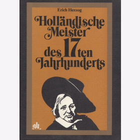 Herzog Holl&auml;ndische Meister des 17ten Jahrhunderts