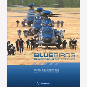 Sommerfeld Bluebirds Bundespolizei Flugdienst Hubschrauber Unterst&uuml;tzung