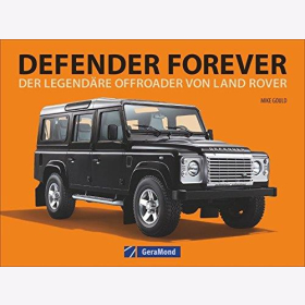 Gould Defender Forever Der Legend&auml;re Offroader von Land Rover