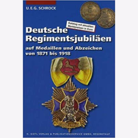 Schrock Dt. Regimentsjubil&auml;en Medaillen Abzeichen 1871 - 1918 Orden