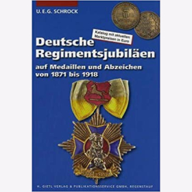 Schrock Dt. Regimentsjubiläen Medaillen Abzeichen 1871 -...
