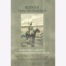 Rudolf von Ottenfeld &Ouml;sterreichische Armee Napoleonische Kriege