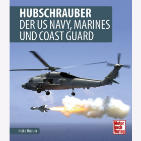 Thiesler Hubschrauber der US Navy, Marines und Coast Guard US Streitkr&auml;fte