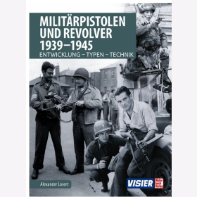Losert Milit&auml;rpistolen und Revolver 1939-1945 Entwicklung Typen Technik