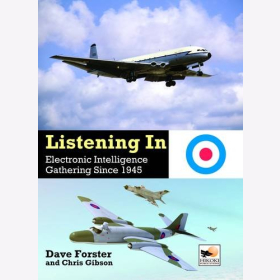 Forster / Gibson Listening In RAF Electronic Intelligence Gathering Since 1945