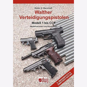 Marschall Walther Verteidigungspistolen Modell 1 bis CCP Modellvarianten und Nachbauten