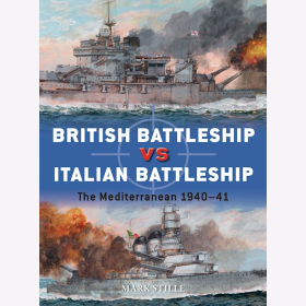 British Battleship vs Italian Battleship The Mediterranean 1940-41 Osprey Duel 101