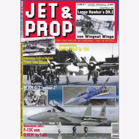 JET &amp; PROP 6/19 Flugzeuge von gestern &amp; heute im Original &amp; im Modell