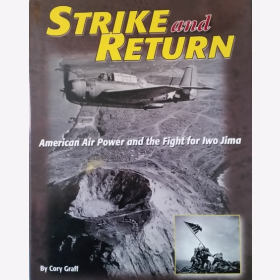 Graff Strike and Return American Air Power and the Fight for Iwo Jima