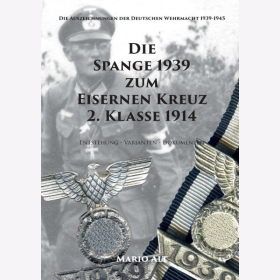 Alt Die Spange 1939 zum Eisernen Kreuz 2. Klasse 1914 Entstehung Varianten Dokumente