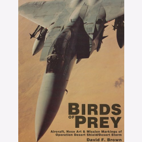 Brown Birds of Prey Aircraft, Nose Art &amp; Mission Markings of Operation Desert Shield / Desert Storm