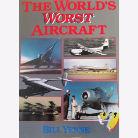 Yenne The World&acute;s Worst Aircraft