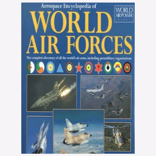 Willis Aerospace Encyclopedia of World Air Forces The complete
