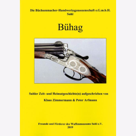 Zimmermann Die B&uuml;chsenmacher-Handwerksgenossenschaft e.G.m.b.H. B&uuml;hag Suhler Zeit- und Heimatgeschichten Waffenmuseum Suhl