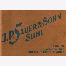 Kallmeyer J.P. Sauer &amp; Sohn Suhl Jagdgewehre und automatische Pistolen Flinte Drilling