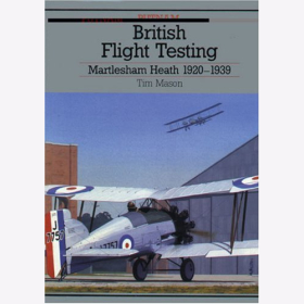 Mason British Flight Testing Martlesham Heath 1920-1939 Mit Signatur!
