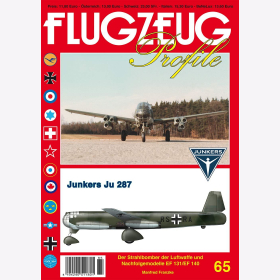 Franzke Der Strahlbomber der Luftwaffe und Nachfolgemodelle EF 131/EF 140 Junkers Ju 287 Flugzeug Profile 65