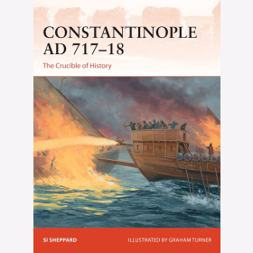 Constantinople Ad 717-18 The Crucible History  Osprey Campaign 347