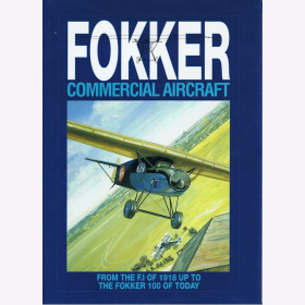de Leeuw Fokker Commercial Aircraft From the F.1 of 1918 up to the Fokker 100 of today