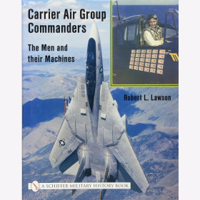 Lawson Carrier Air Group Commanders The Men and their Machines Farbprofile- und photos