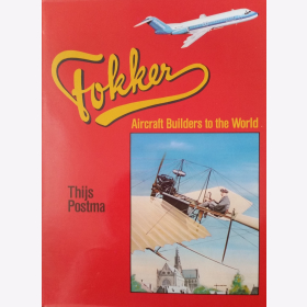 Postma Fokker Flugzeugbauer der Welt