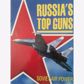 Russia&acute;s Top Guns Russische Luftstreitkr&auml;fte