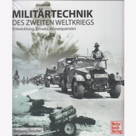 Fleischer Milit&auml;rtechnik des Zweiten Weltkriegs Entwicklung, Einsatz, Konsequenzen