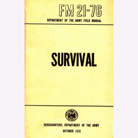 Survival FM 21-76 Department of the Army Field Manual Reprint