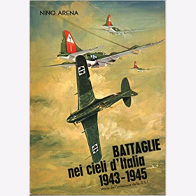 Arena Battaglie nei cieli d&acute;Italia 1943-1945 Luftschlacht &uuml;ber Italien