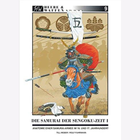 Weber/Fuhrmann, Heere &amp; Waffen - Heft 9 - Die Samurai der Sengoku-Zeit (Teil 1)